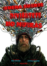 Buena Suerte, Diviertete, No Mueras