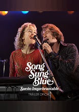 Song Sung Blue: Sueño Inquebrantable